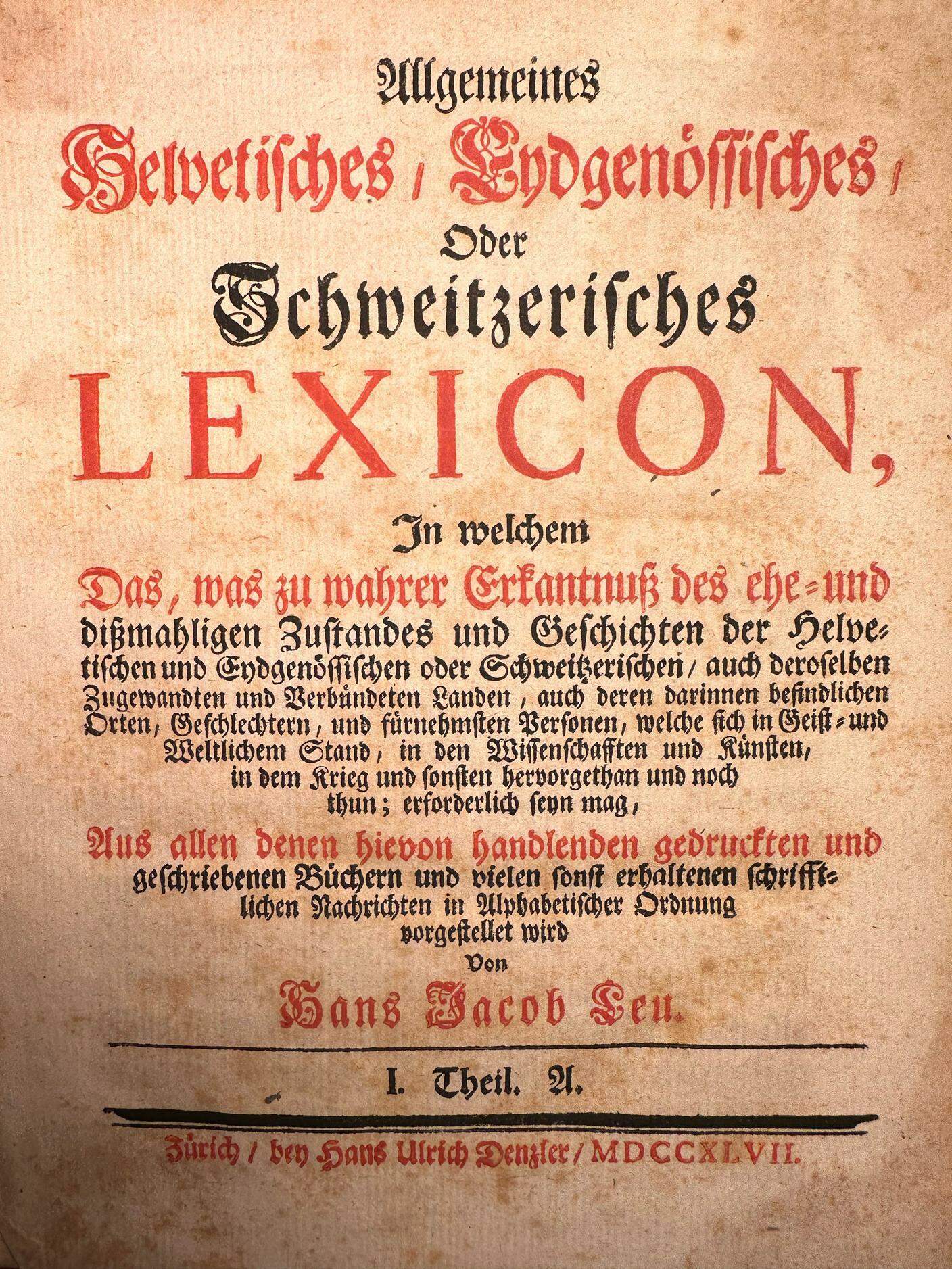 Frontespizio Allgemeines Helvetisches, Eydgenössisches oder Schweitzerisches Lexicon. J.J Leu