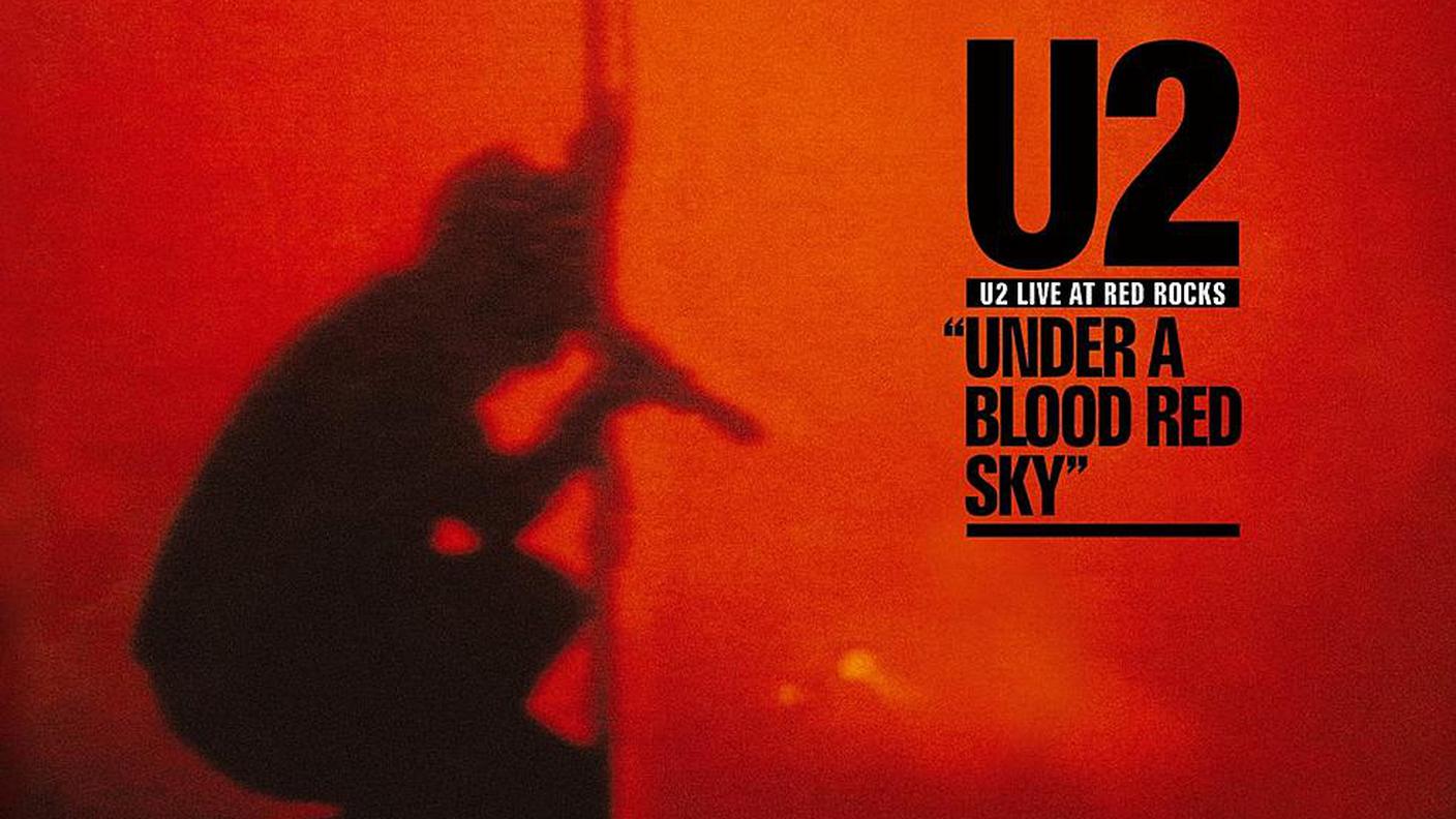 U2 - Under a Blood Red Sky