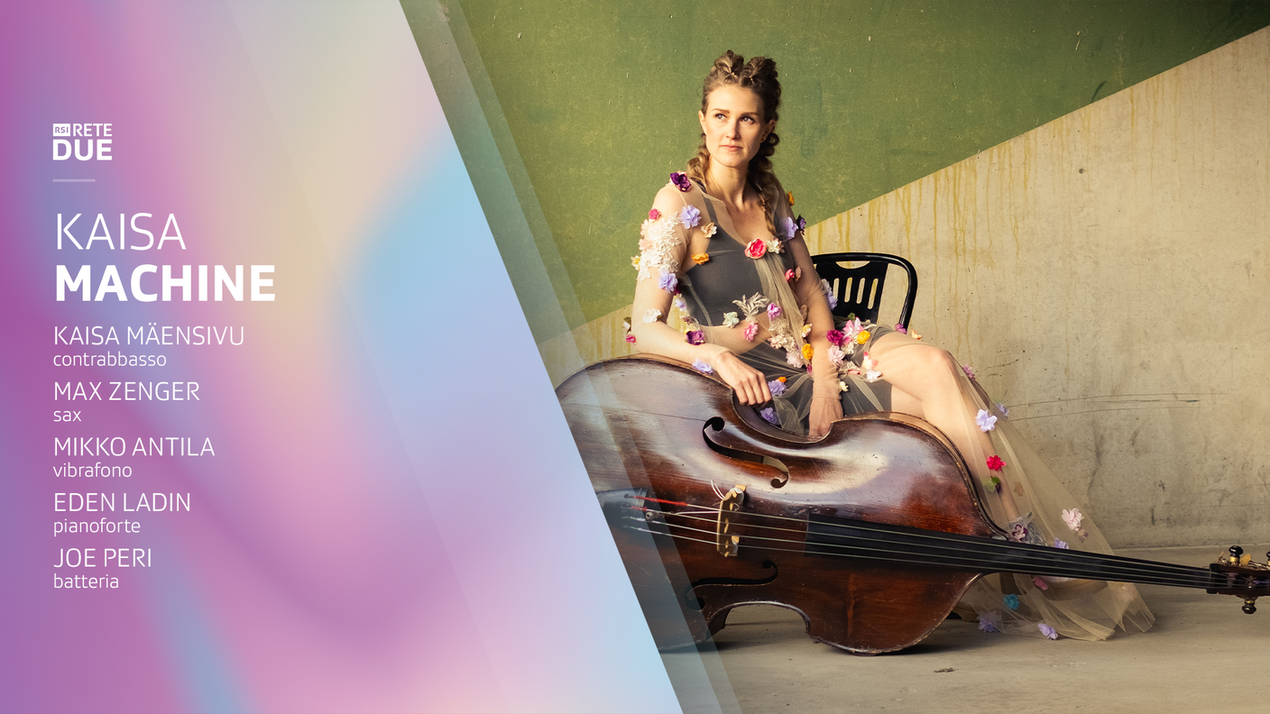 Tra jazz e nuove musiche - Kaisa Machine