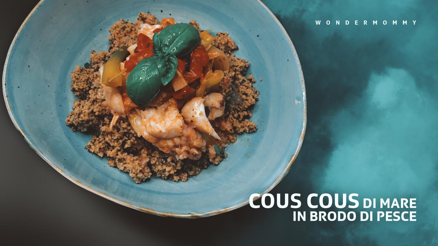 06 Cous cous di mare in brodo di pesce veloce