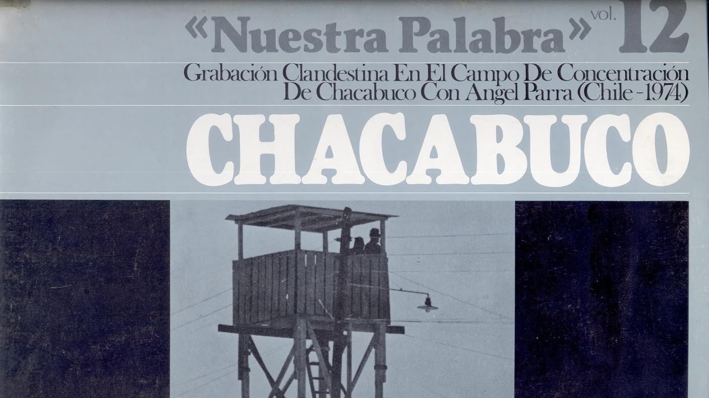 Chacabuco - album di Angel Parra - 1974
