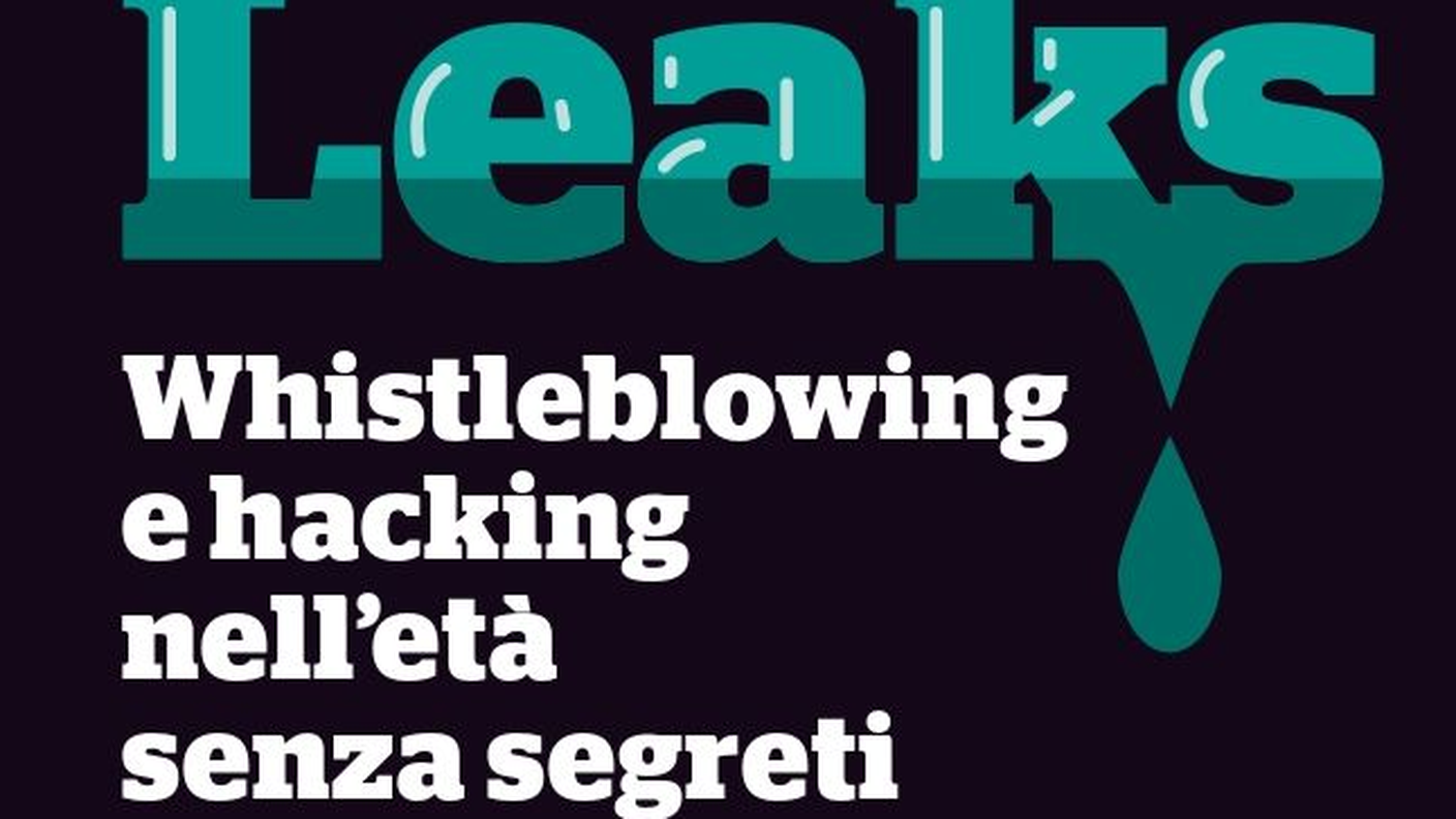 Philip Di Salvo, "Leaks! Whistleblowing e hacking nell’età senza segreti", Luiss (dettaglio copertina)