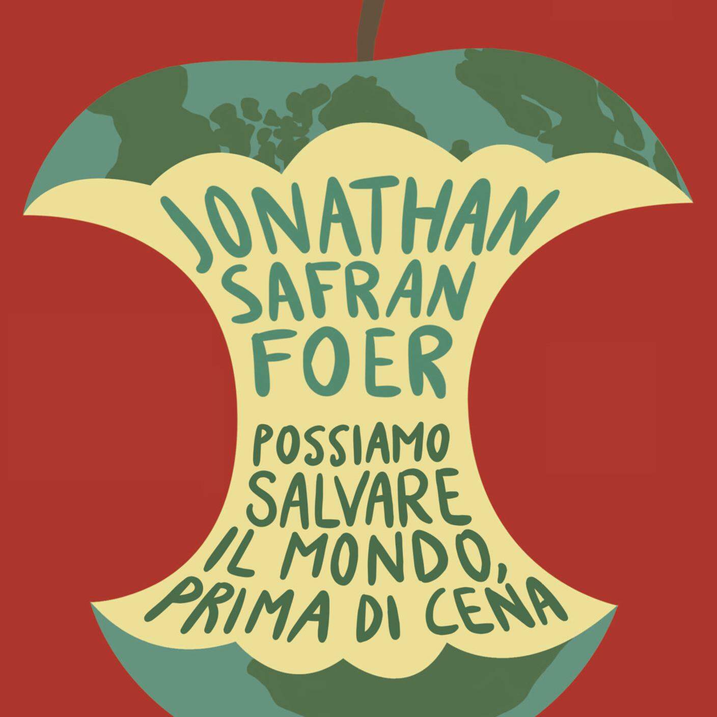 Jonathan Safran Foer, "Possiamo salvare il mondo, prima di cena", Guanda Editore (dettaglio copertina)