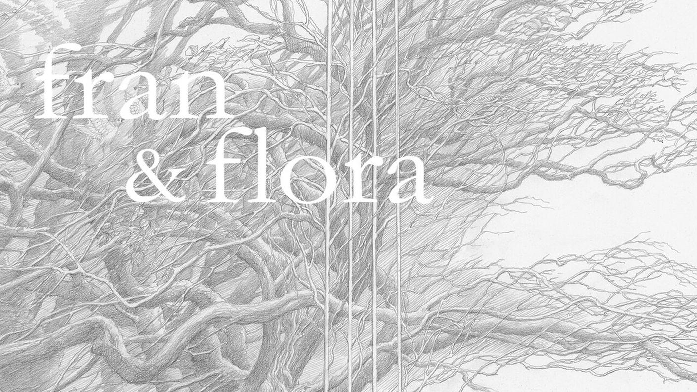 Fran & Flora, "Unfurl", Fran & Flora Productions