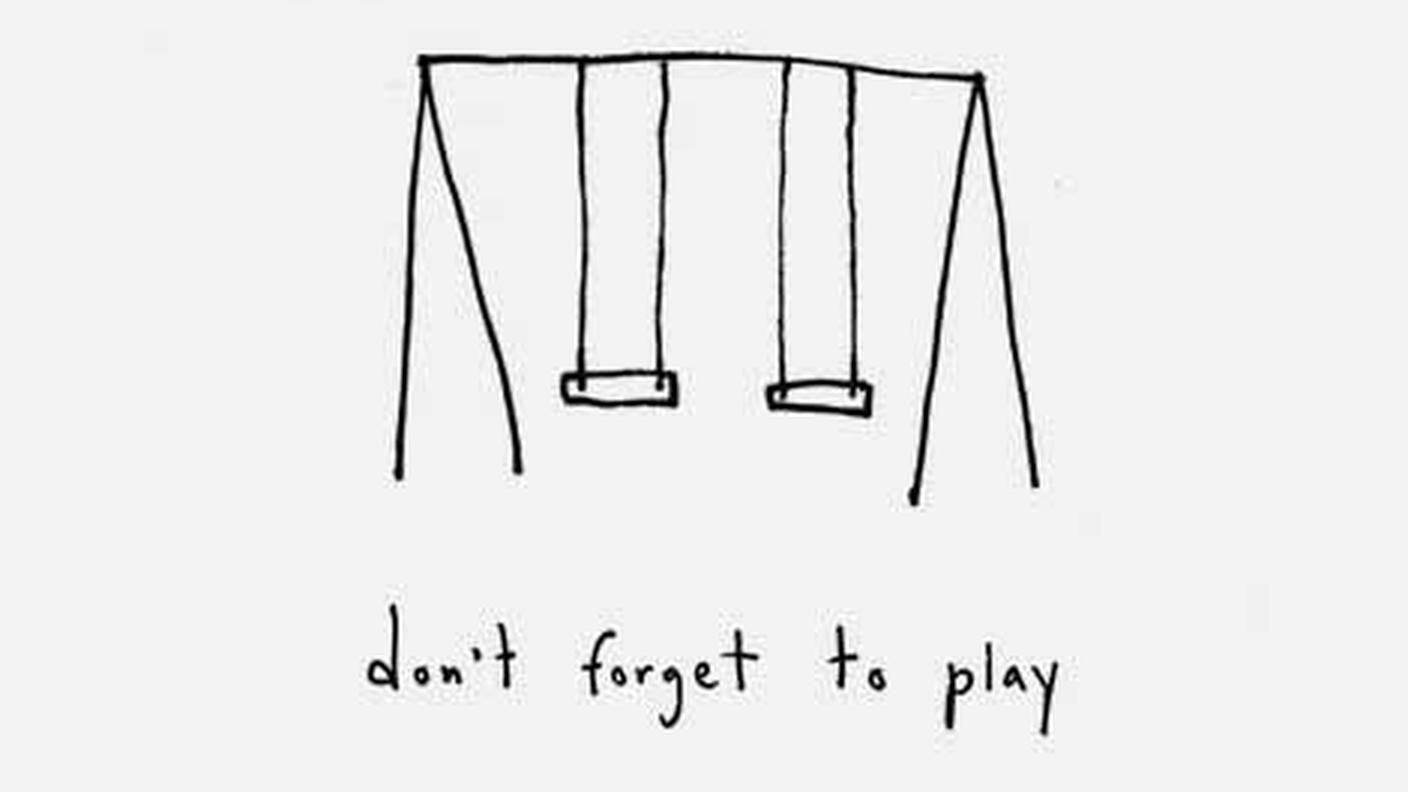 Don't forget to play 