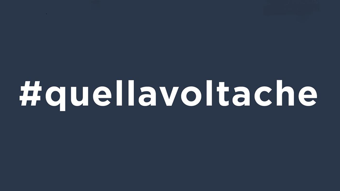 #quellavoltache