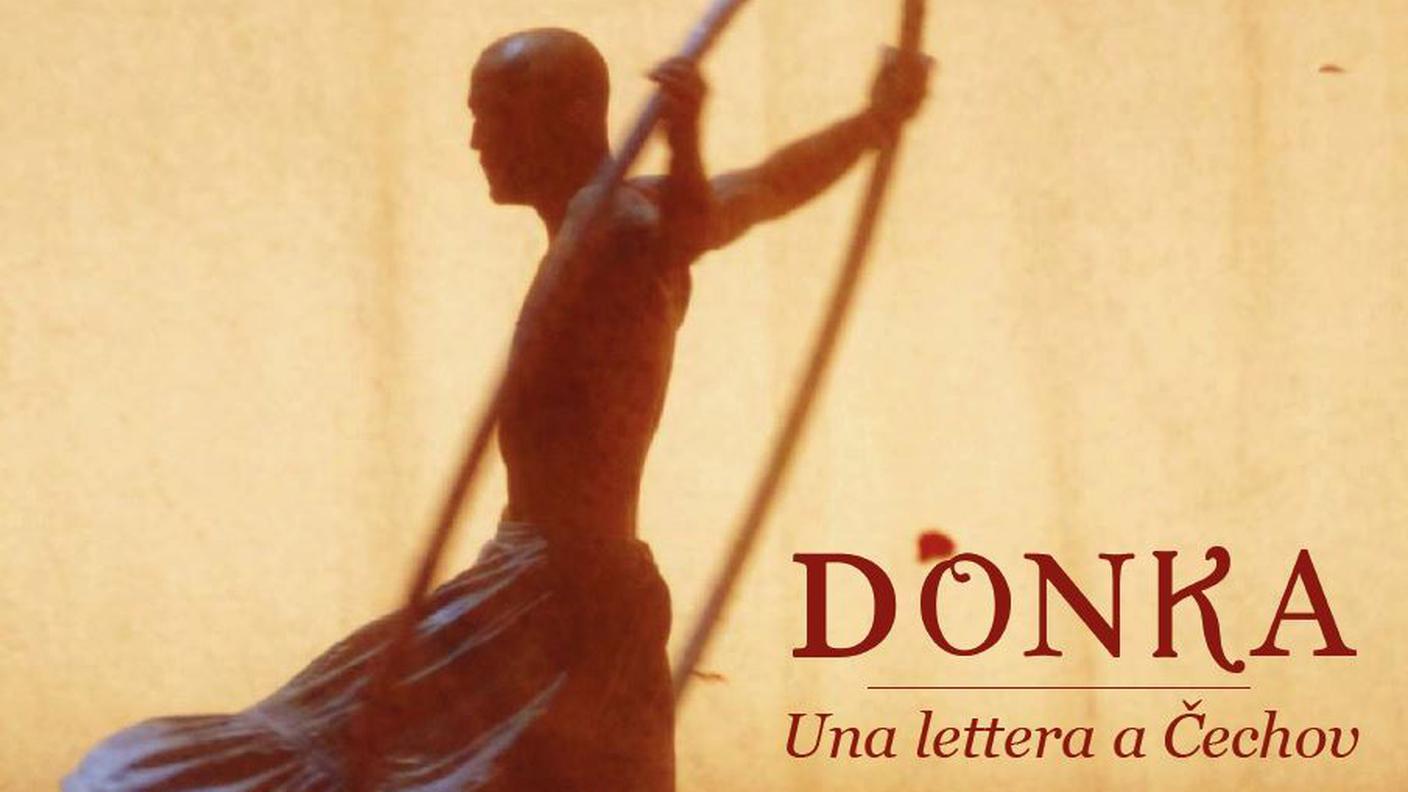 Donka,una lettera a Cechov di Daniele Finzi Pasca
