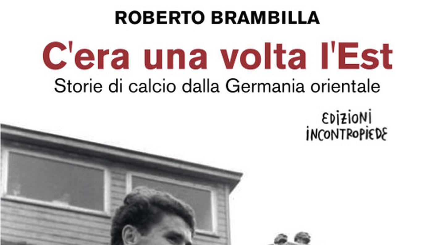 C'era una volta l'Est