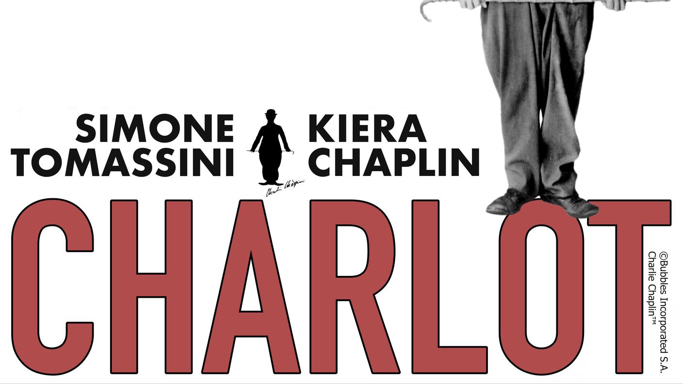 Charlot (S.Tomassini e Kiera Chaplin)
