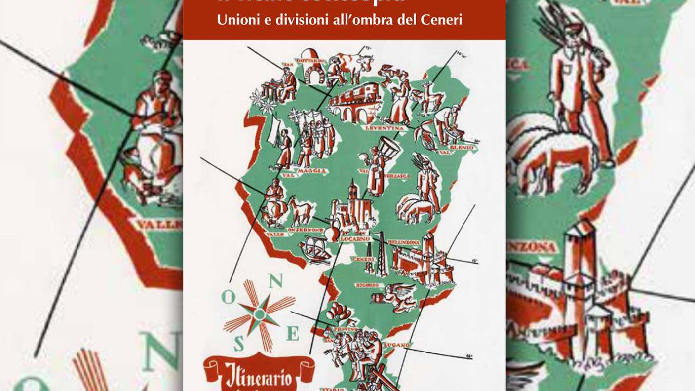 Il Ticino sottosopra. Unioni e divisioni all’ombra del Ceneri di Orazio Martinetti, Armando Dadò Editore