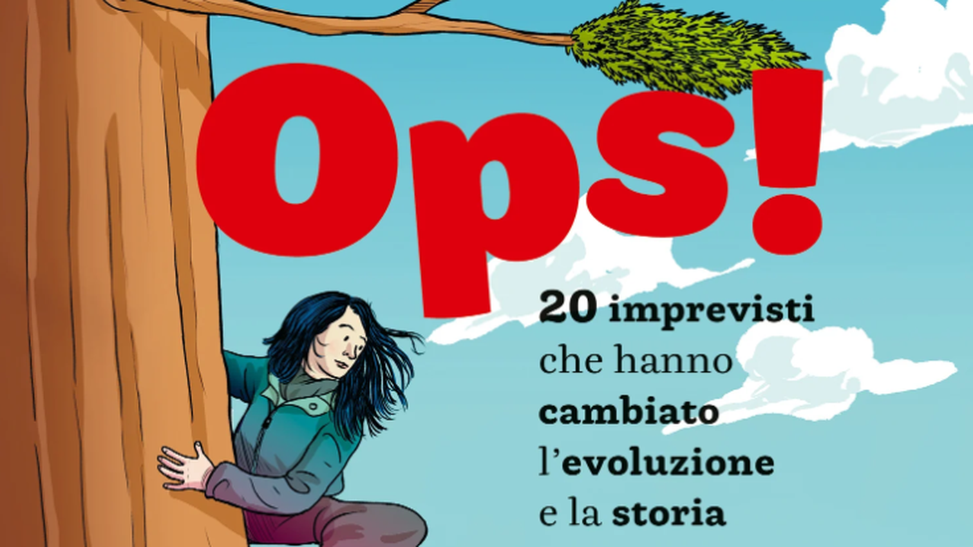 "Ops! 20 imprevisti che hanno cambiato l’evoluzione e la storia" di  Telmo Pievani e Andrea Valente, editoriale scienza, (dettaglio di copertina)