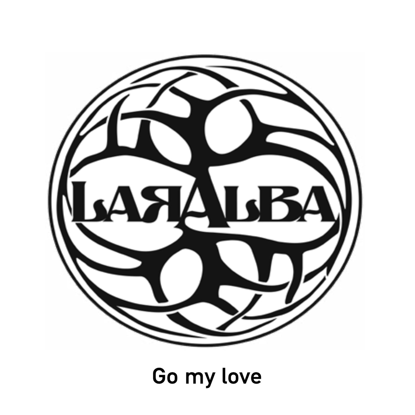 Laralba - Go my love.png