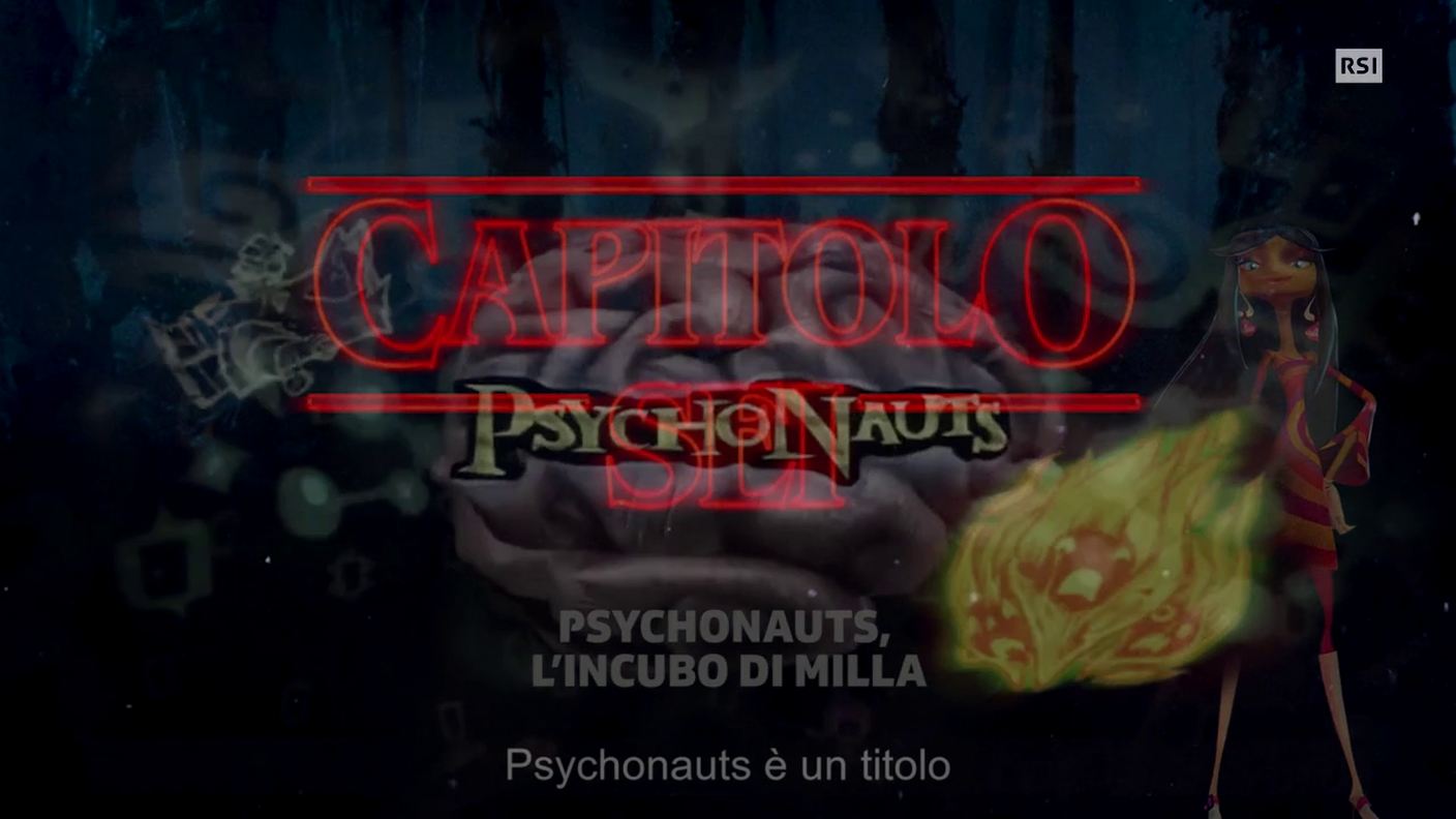 Videogiochi dal lato oscuro — Capitolo Sei — L'incubo di Milla, Psychonauts