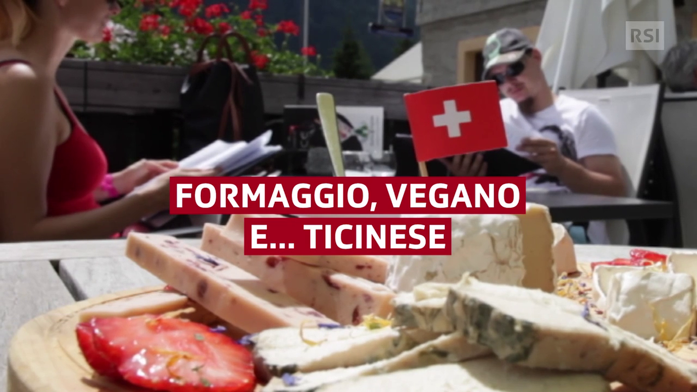 Ecco il formaggio. Ticinese e... vegano!