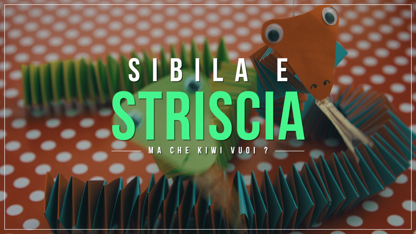 Sibila e striscia