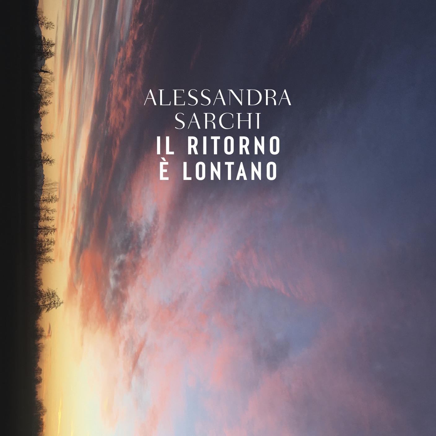 "Il ritorno è lontano" di Alessandra Sarchi, Bompiani (dettaglio di copertina)