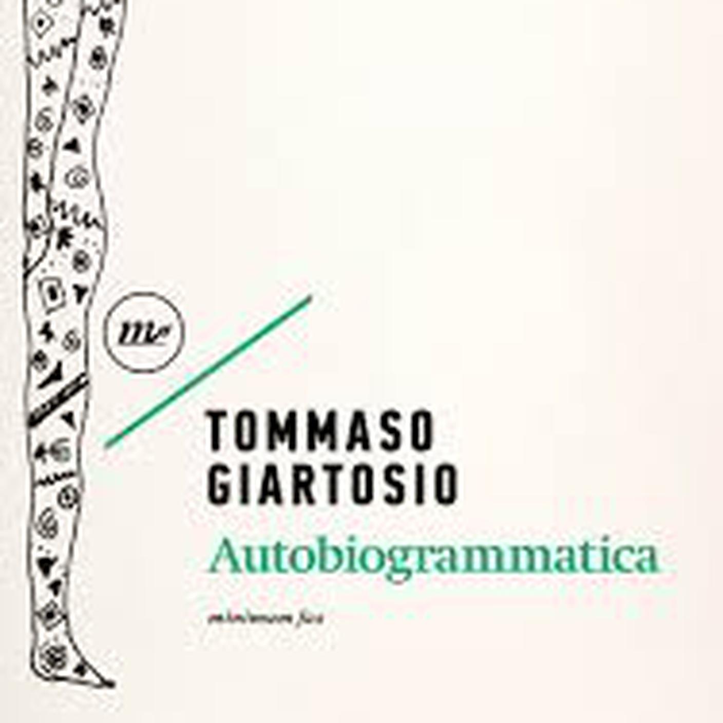 “Autobiogrammatica”, Tommaso Giartosio, Minimum fax (dettaglio copertina)