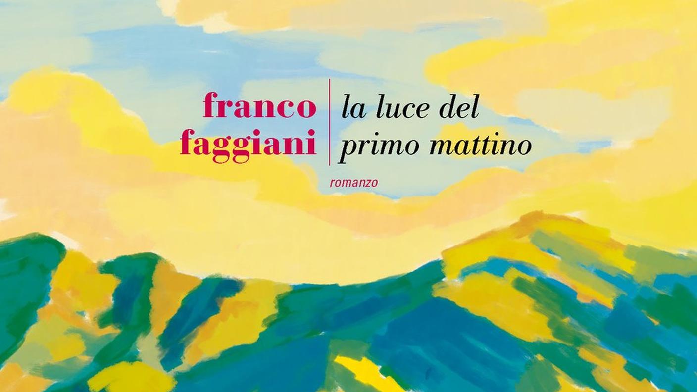 "La luce del primo mattino" di Franco Faggiani, Fazi Editore (copertina)