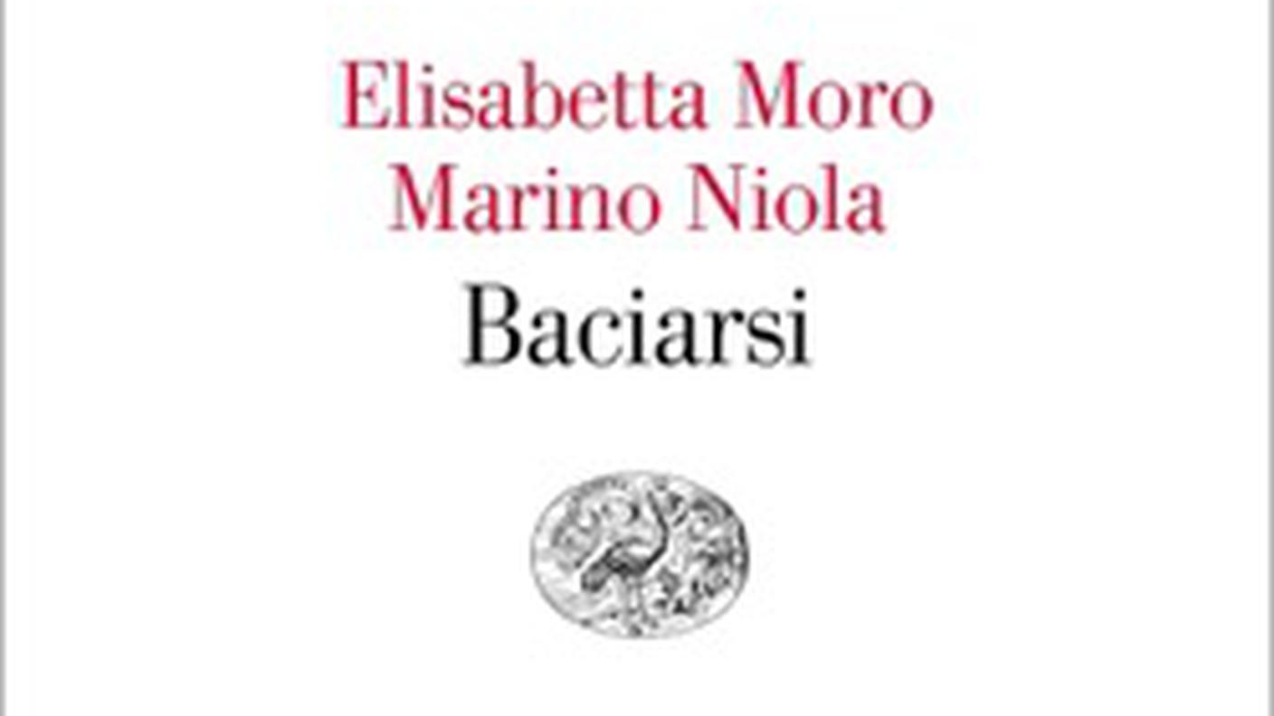 "Baciarsi" di Elisabetta Moro e Marino Niola, Einaudi (dettaglio di copertina)