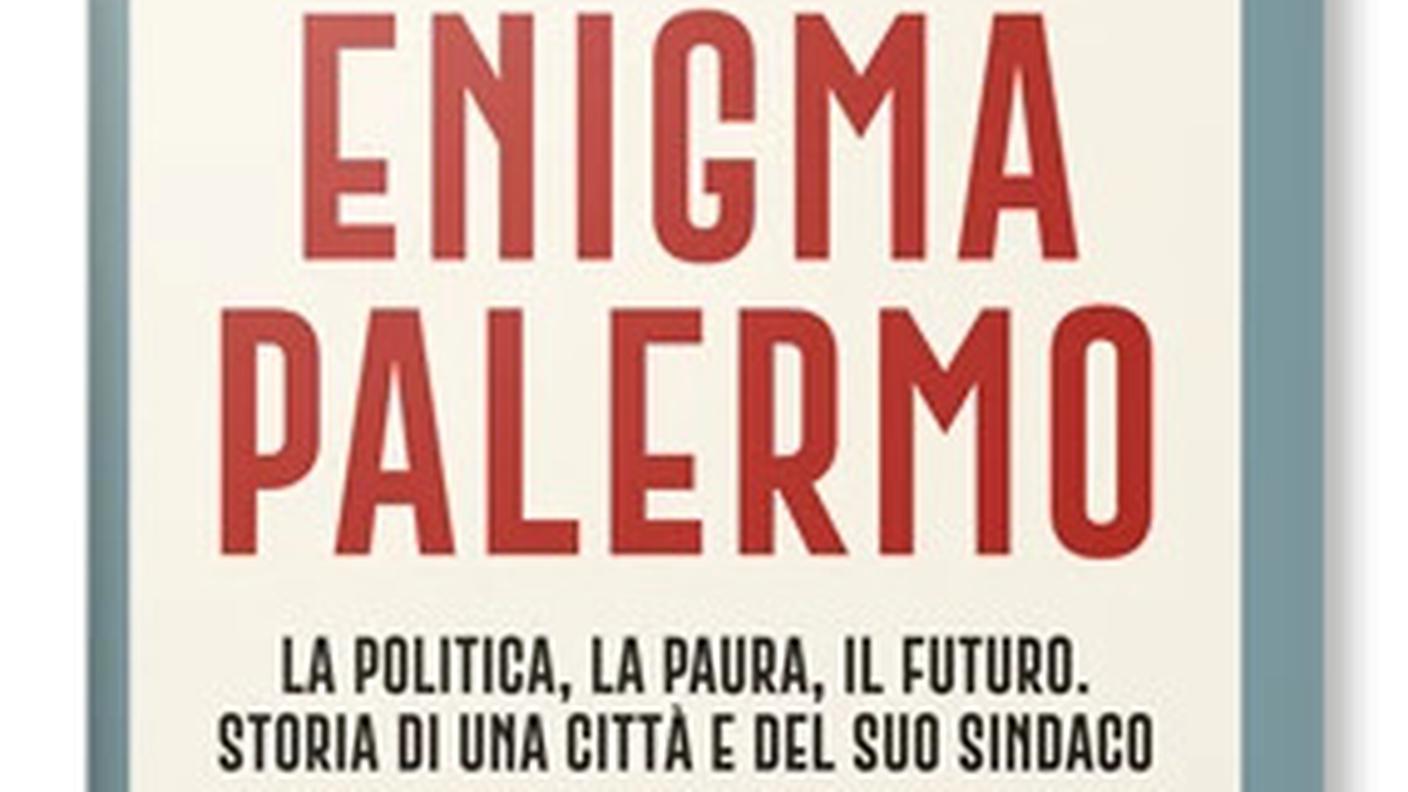 "Enigma Palermo" di Leoluca Orlando, Rizzoli Editore (dettaglio di copertina)