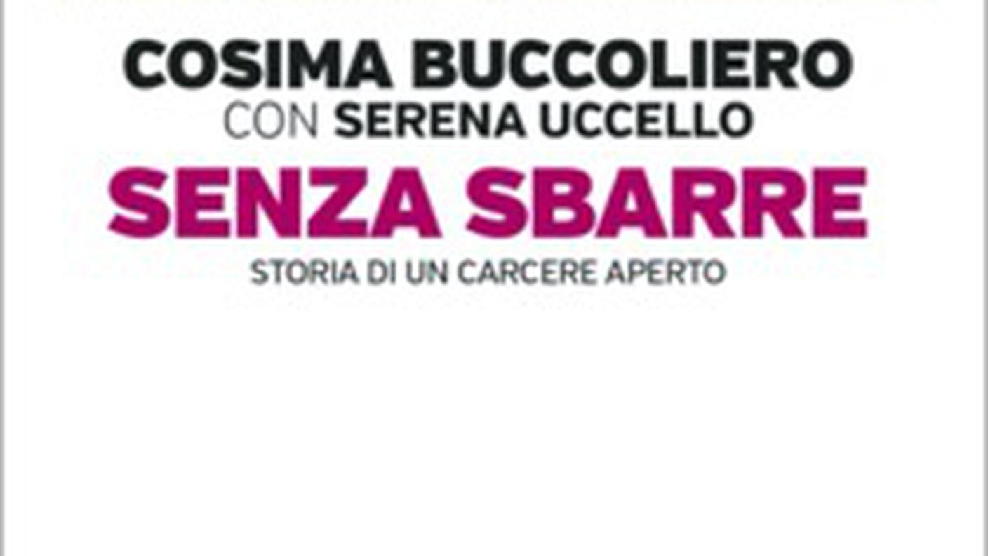 "Senza sbarre" di  Cosima Buccoliero con Serena Uccello, Einaudi Editore (dettaglio di copertina)