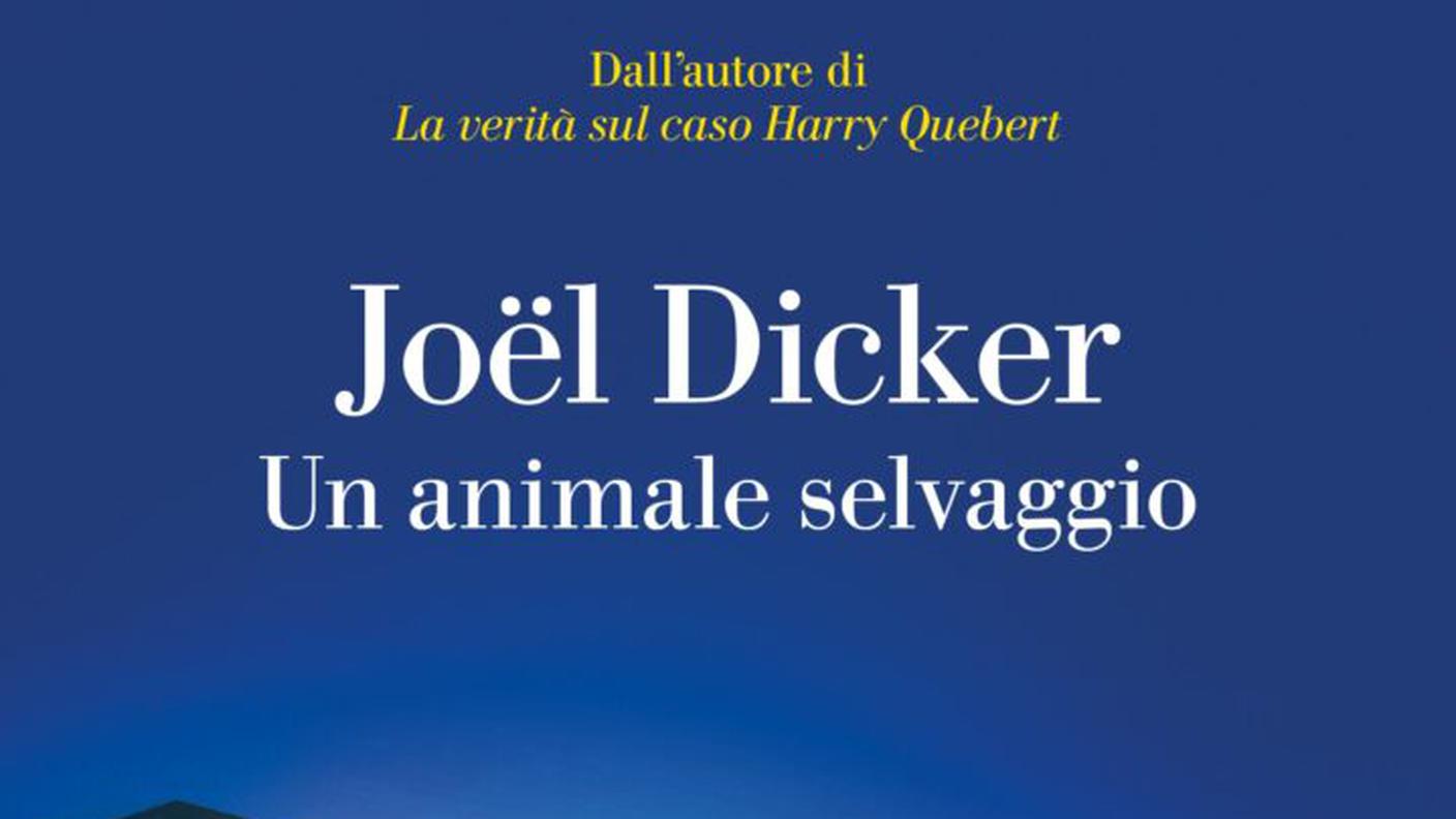 "Un animale selvaggio" di Joël Dicker, La nave di Teseo (dettaglio di copertina)