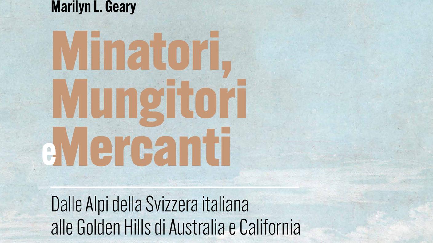 “Minatori, mungitori e mercanti” di Marilyn Longinotti Geary, Armando Dadò editore (dettaglio di copertina)
