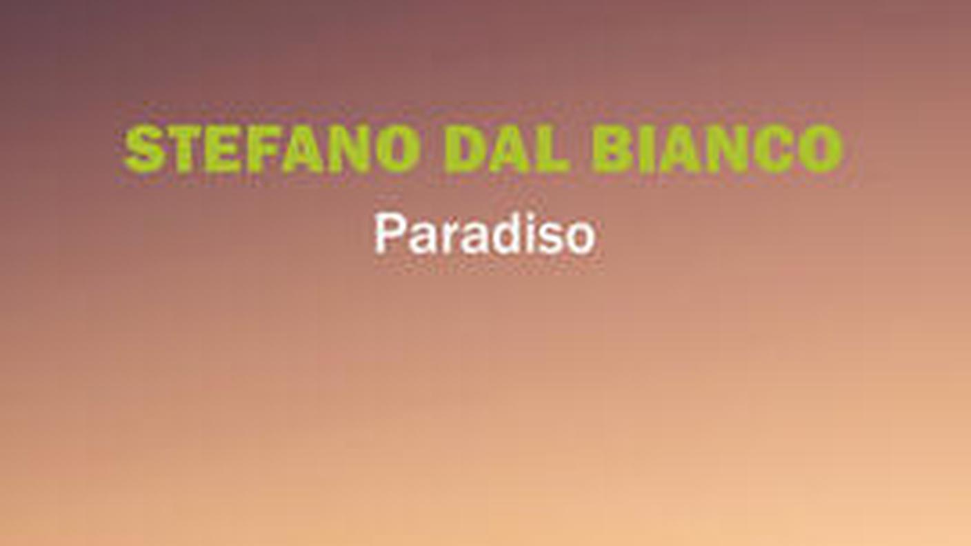 "Paradiso" di Stefano Dal Bianco, Garzanti, (dettaglio di copertina)