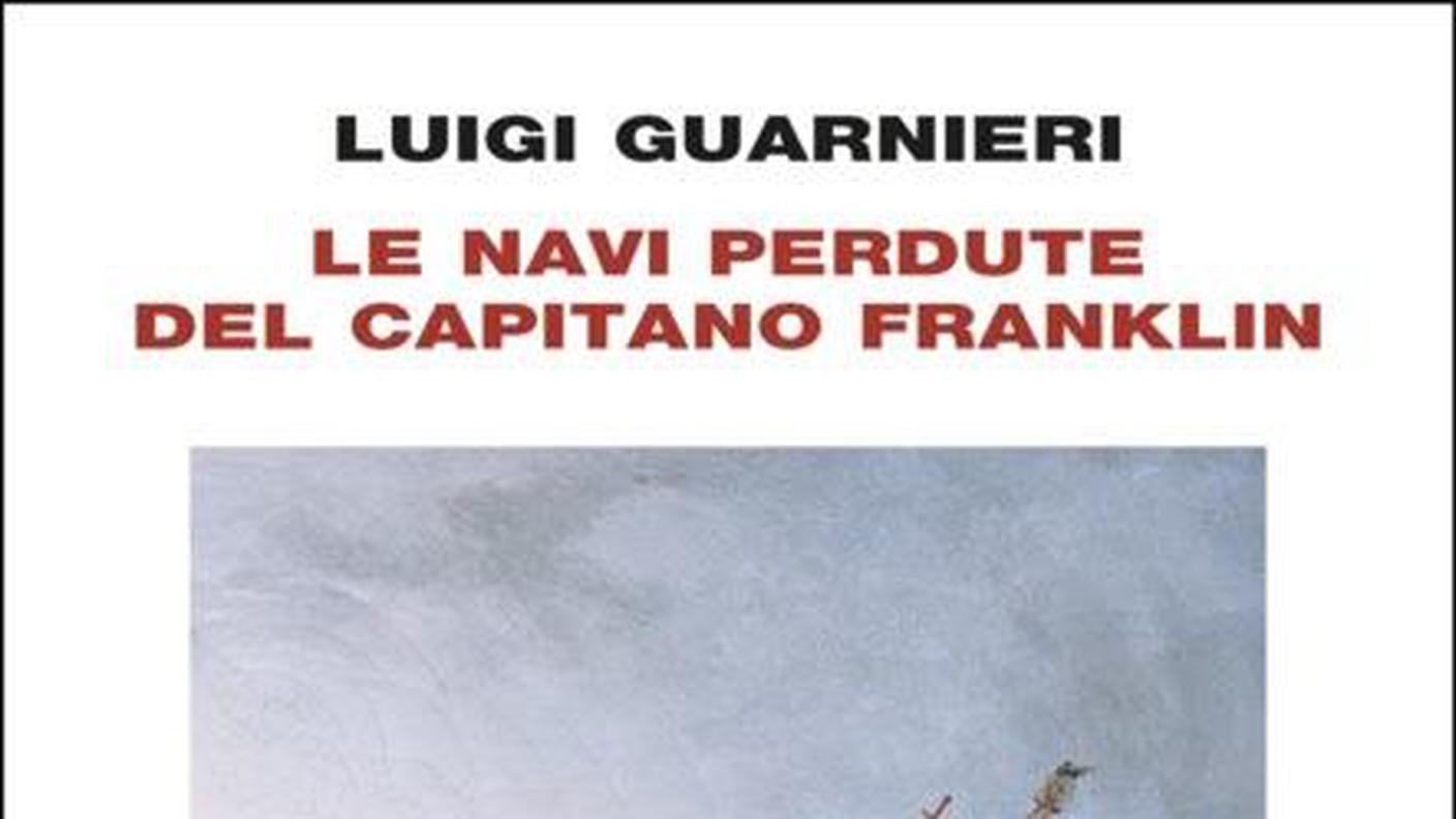 "Le navi perdute del capitano Franklin" di Luigi Guarnieri, Einaudi, (dettaglio di copertina)