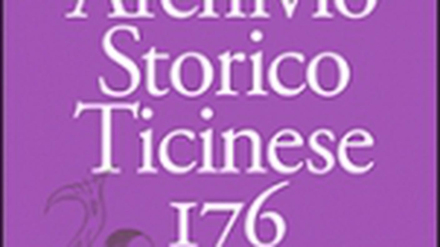 "Archivio Storico Ticinese n. 176" di Federico Laurianti, Matteo Ferrari e Manuela Maffongelli, Edizioni Casagrande (dettaglio di copertina)