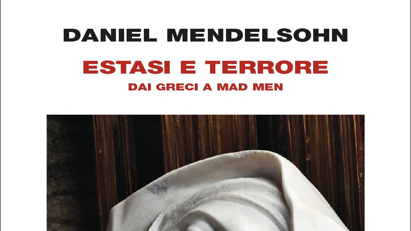 "Estasi e terrore. dai greci a Mad Men" di Daniel Mendelsohn, Einaudi, (dettaglio di copertina)