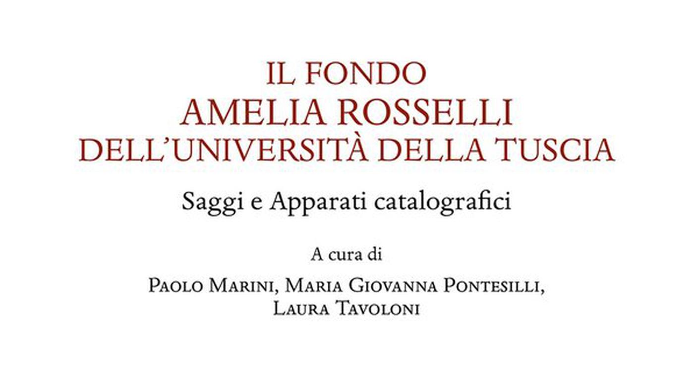 "Il Fondo Amelia Rosselli dell'Università della Tuscia" di Paolo Marini, Maria Giovanna Pontesilli, Laura Tavoloni, Olschki, (dettaglio di copertina)