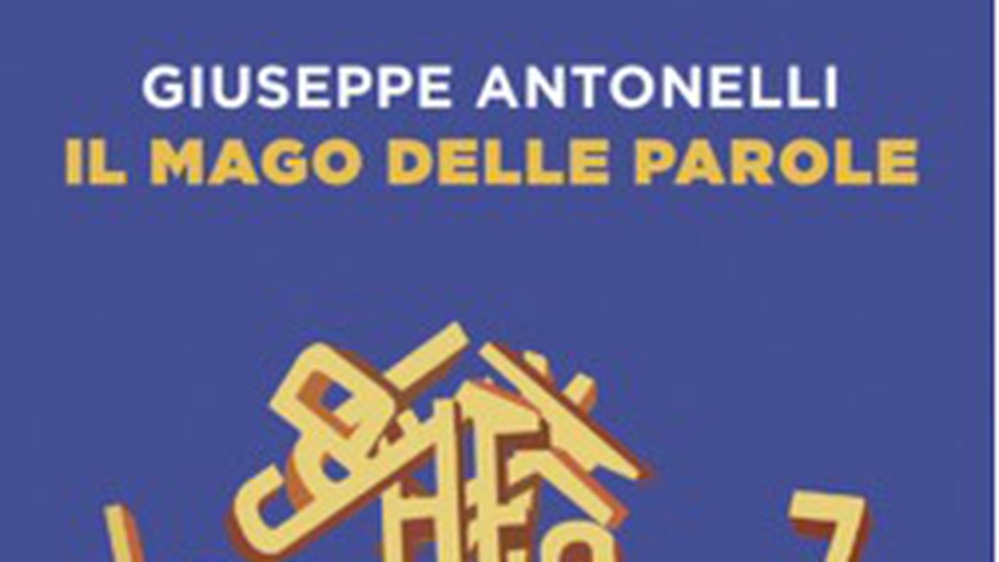 "Il mago delle parole", di Giuseppe Antonelli, Einaudi (dettaglio di copertina) 