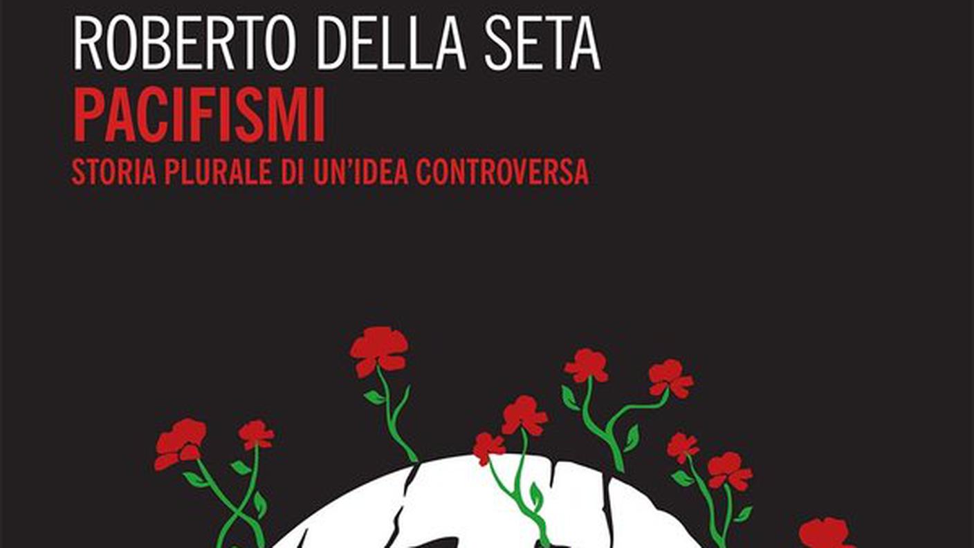 "Pacifismi. Storia plurale di un’idea controversa" di Roberto Della Seta, Mimesis Edizioni (dettaglio di copertina)