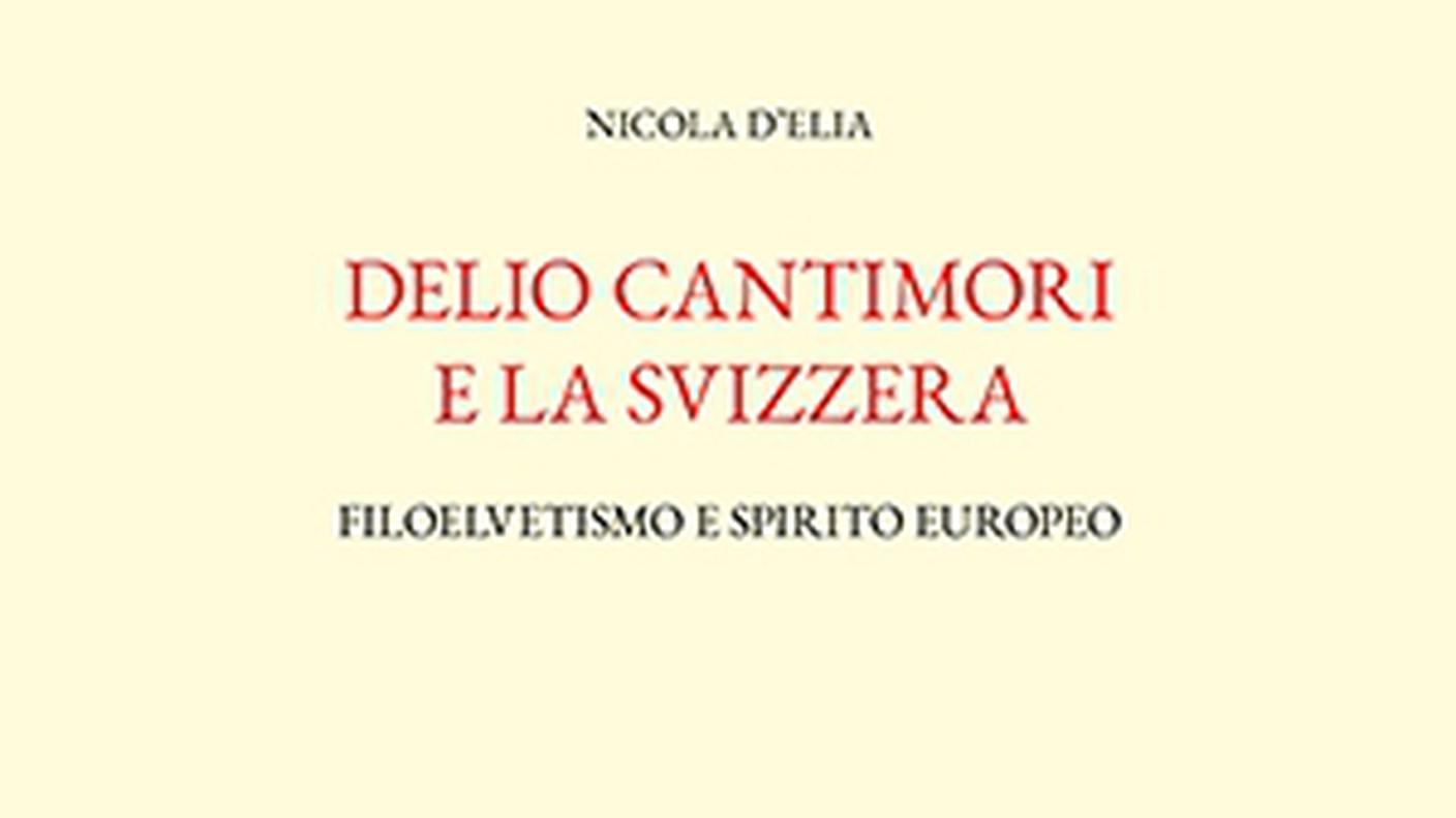 "Delio Cantimori e la Svizzera. Filoelvetismo e spirito europeo" di Nicola D'Elia, Edizioni di Storia e Letteratura (dettaglio di copertina)