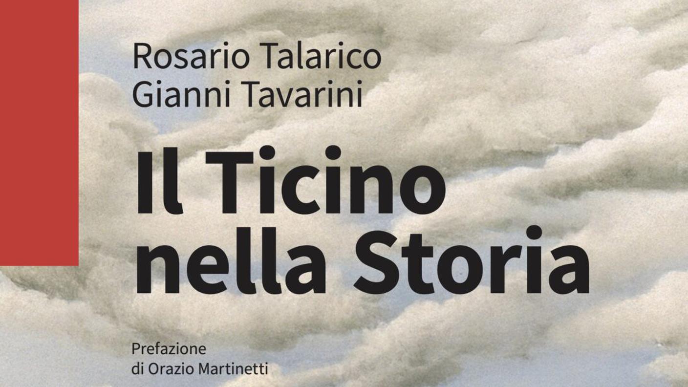 "Il Ticino nella Storia" di Gianni Tavarini e Rosario Talarico, Armando Dadò Editore (dettaglio di copertina)