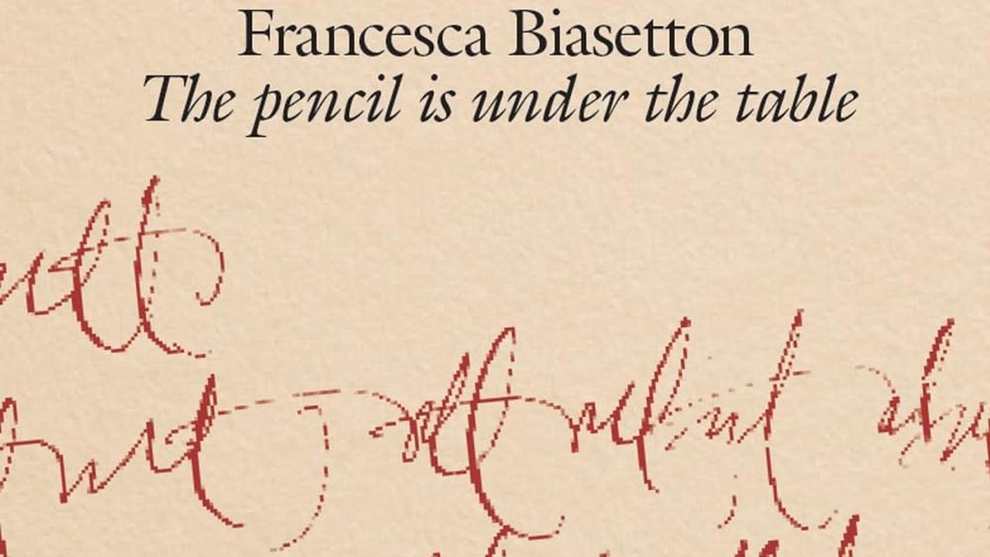 “The pencil is under the table” di Francesca Biasetton, Lazy Dog Press (copertina)