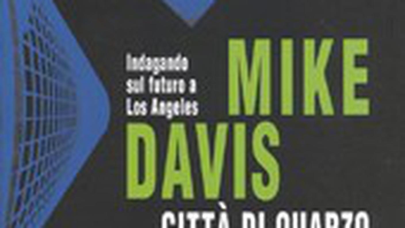 "Città di quarzo" di Mike Davis, manifestolibri (dettaglio di copertina)