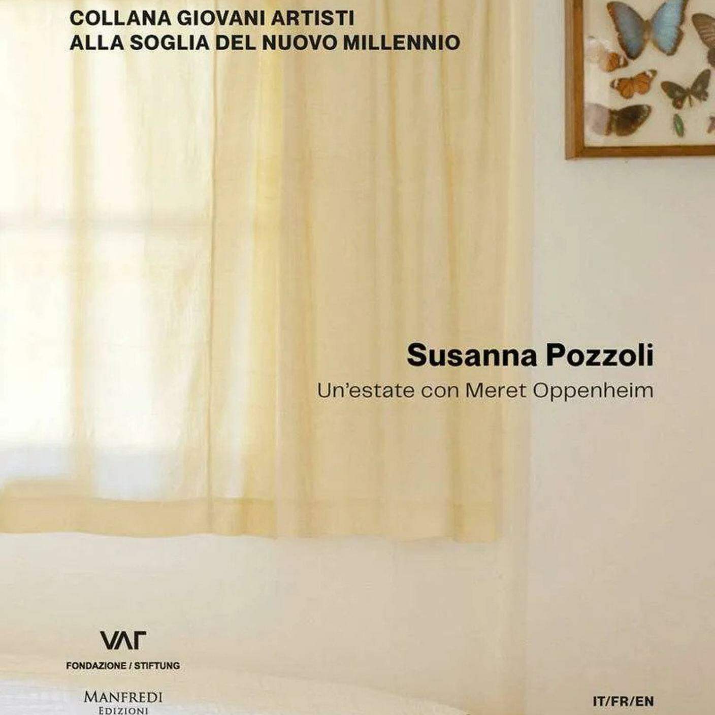 Susanna Pozzoli, "Un’estate con Meret Oppenheim", Manfredi Edizioni