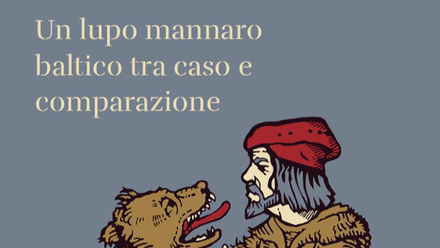 “Il vecchio Thiess. Un lupo mannaro baltico tra caso e comparazione” di Carlo Ginzburg e Bruce Lincoln, Officina Libraria (dettaglio di copertina)