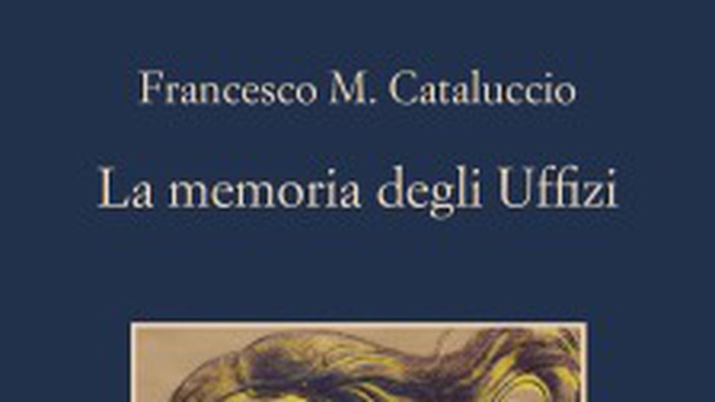 "La memoria degli Uffizi" di Francesco Cataluccio, Sellerio Editore (dettaglio di copertina)