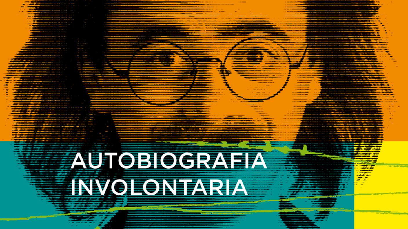 “Autobiografia involontaria”