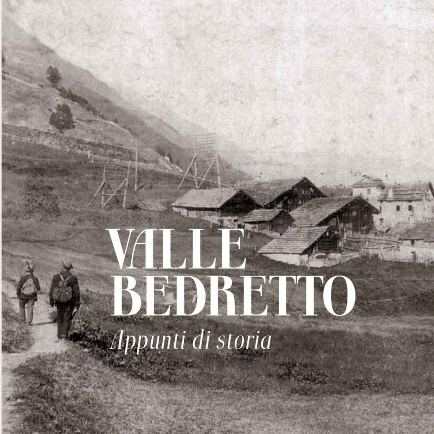 Elia Spizzi, Valle Bedretto (estratto copertina) - editore.ch