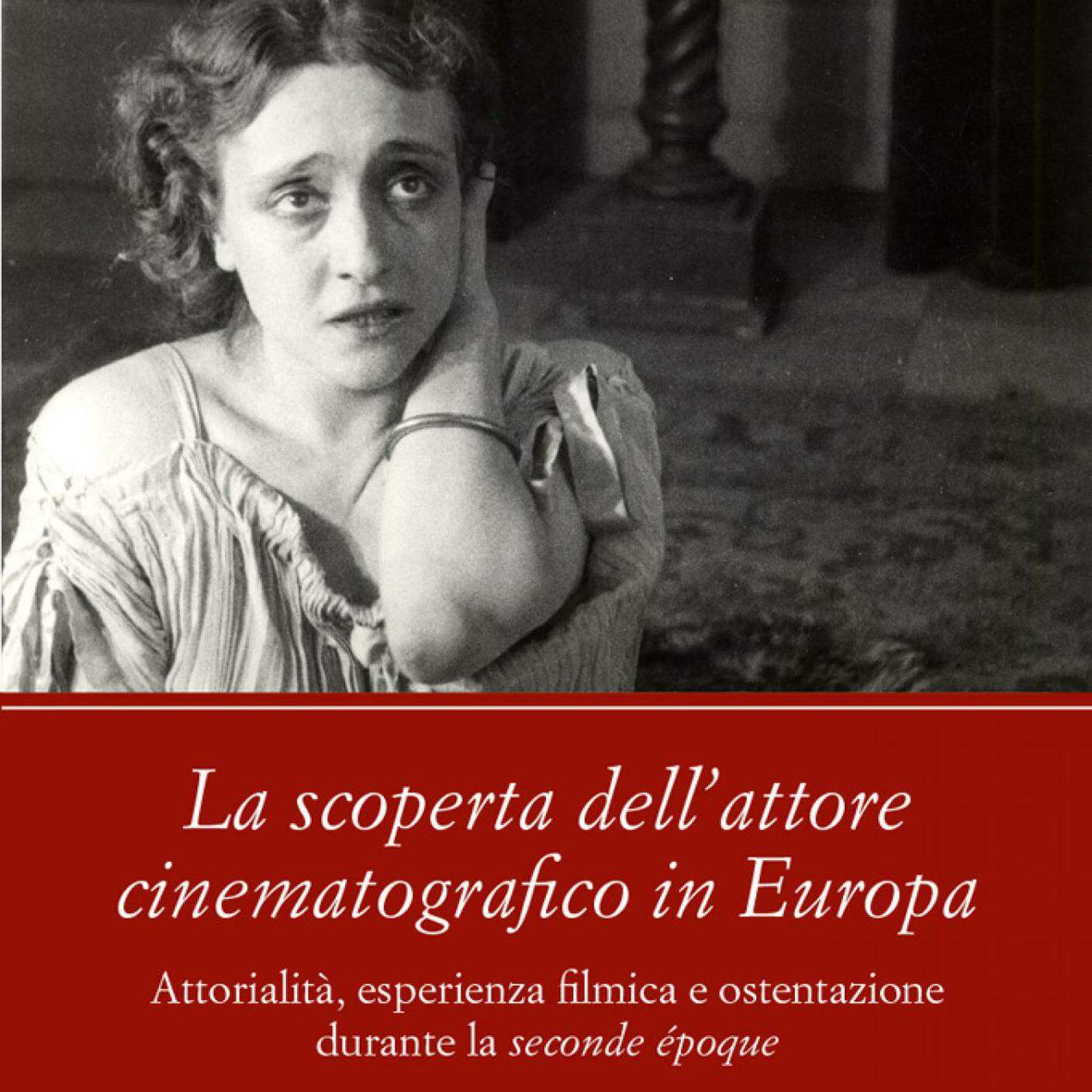 “La scoperta dell’attore cinematografico in Europa”, Mattia Lento, Ed. edizioniets.com (dettaglio copertina)
