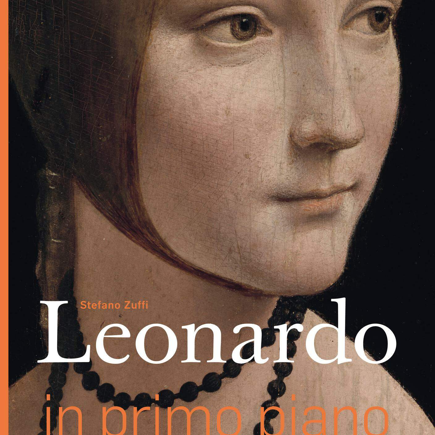 Stefano Zuffi, "Leonardo in primo piano", Rizzoli (dettaglio copertina)