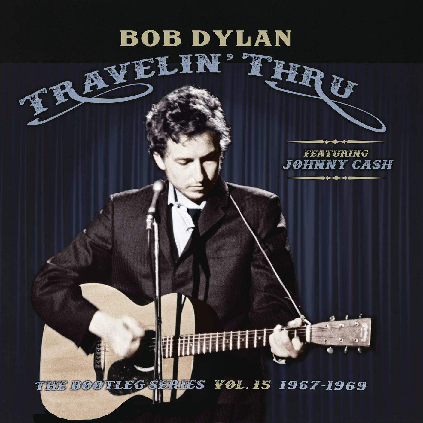 "Travelin' thru" Bob Dylan featuring Johnny Cash, the bootleg series vol.15 1967-1969