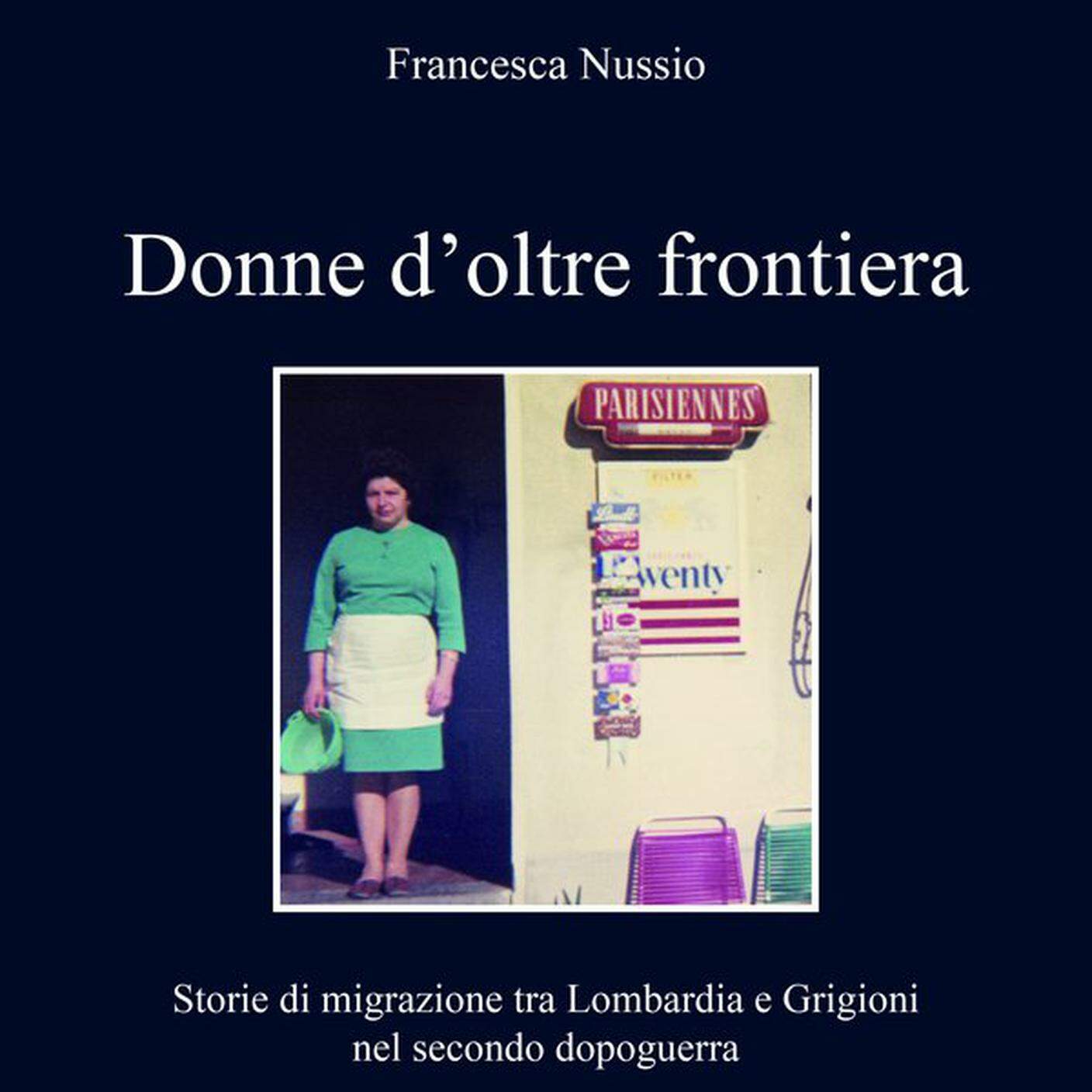 "Donne d'oltrefrontiera" di Francesca Nussio (copertina)
