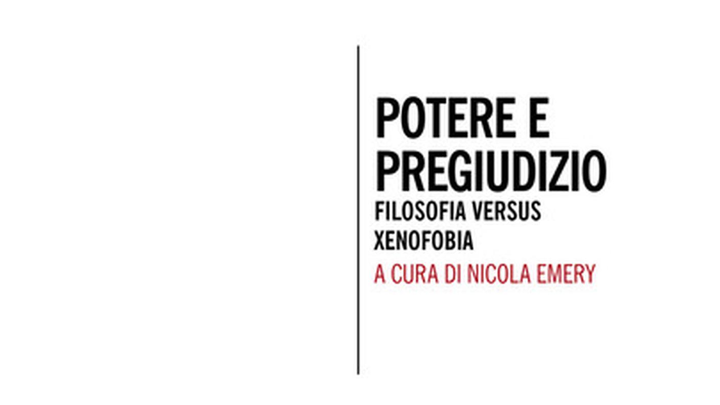 "Potere e pregiudizio, Filosofia versus xenofobia" di Nicola Emery; Mimesis Edizioni (dettaglio copertina) 