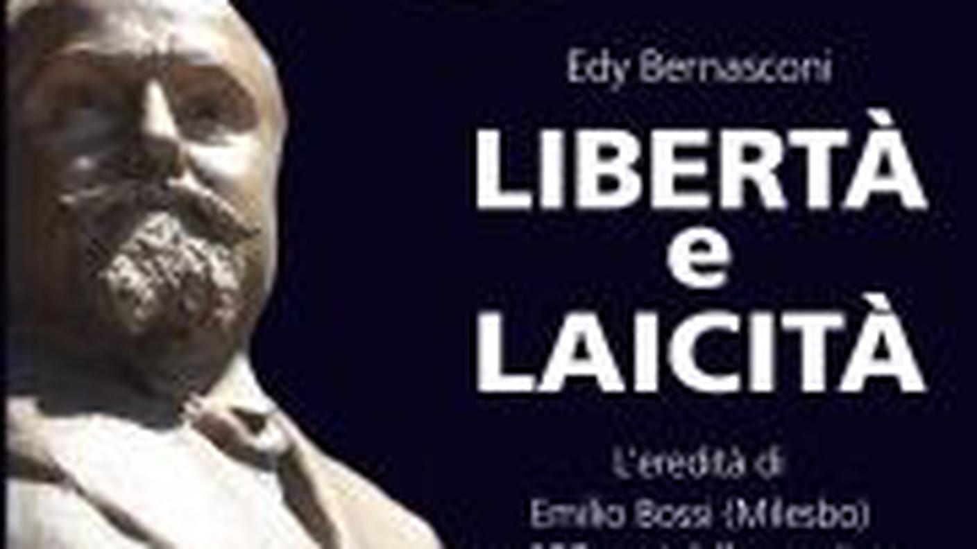 "Libertà e laicità. L'eredità di Emilio Bossi a 150 dalla nascita e a 100 dalla morte." di Edy Bernasconi; Fontana Edizioni (dettaglio copertina) 