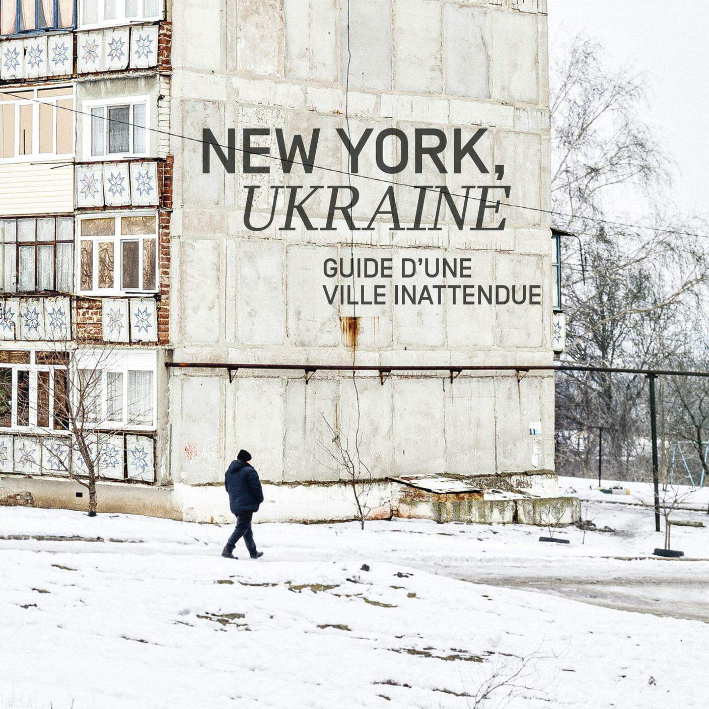 "New York, Ukraine" di Niels Ackermann, Noir sur Blanc (dettaglio di copertina)
